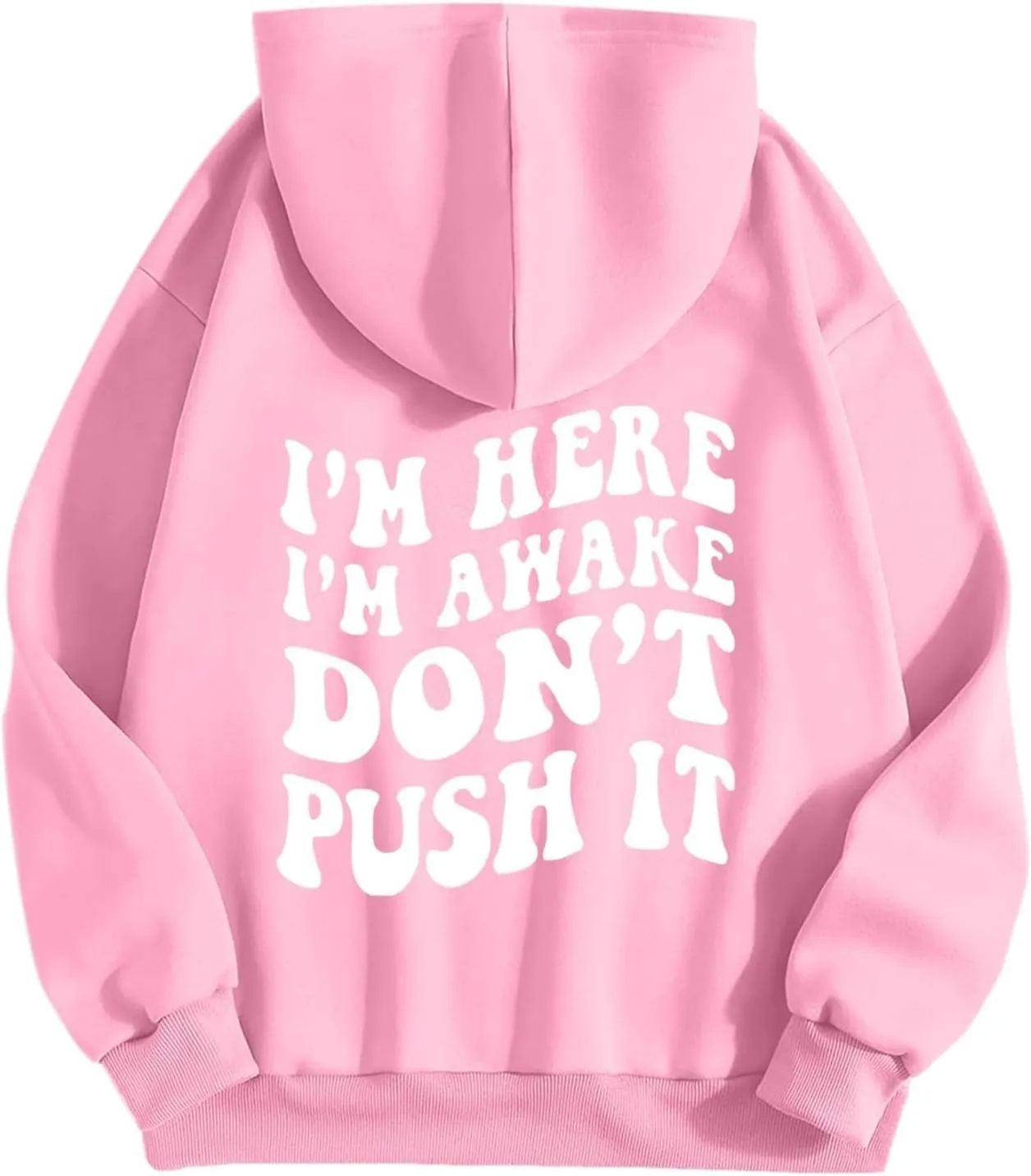 Heevina Hoodies For Women I'm Here I'm Awake Don't Push It Printed Funny Hoodie Pockets Hooded Sweatshirts 2024 Casual